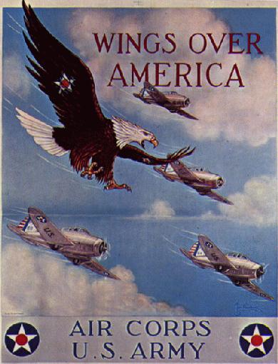 WWII propaganda poster - Wings Over America - U.S. Army Air Corps